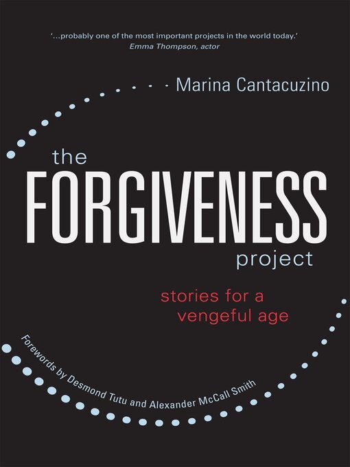 Title details for The Forgiveness Project by Marina Cantacuzino - Available